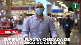 SUPER.FC flagra a chegada do novo treinador do Cruzeiro em Confins