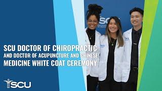 SCU Doctor of Chiropractic and Doctor of Acupuncture and Chinese Medicine White Coat Ceremony