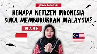 Ditanya Orang Malaysia: Kenapa Indonesia Suka Memburukkan Malaysia?