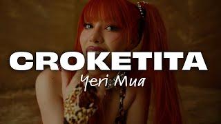 CROKETITA - Yeri Mua, La Loquera  (Letra/Lyrics)