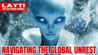 "Prepare For GREAT Changes On Earth..." | The Arcturians - LAAYTI