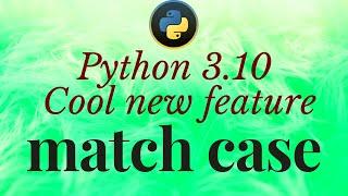 structural pattern matching python 3.10