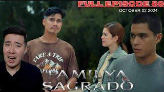 FULL EPISODE 80 : PAMILYA SAGRADO | OCTOBER 02 2024 | PIOLO PASCUAL | KYLE ECHARRI