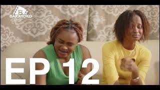 LA SERIE LES ARNAQUEUSES EP 12 (4K) Mouna, Kenzo, Tricent, Bems, Aladji Djame et Fatoumata SAISON 1