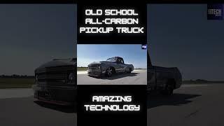 All-Carbon Pickup Truck: Amazing Technology