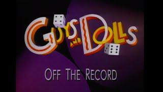 Guys and Dolls Off The Record - 1992 Broadway Revival Cast Recording Session