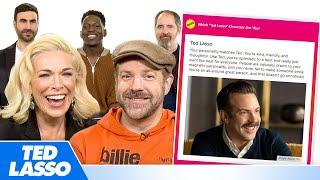 The Cast of "Ted Lasso" Finds Out Which Characters They Really Are