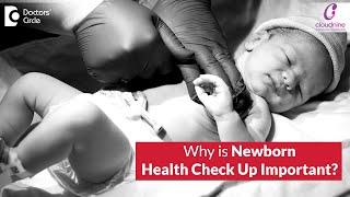 Newborn Health Checks|Essential Newborn Care-Dr.Seema Gaonkar of Cloudnine Hospitals|Doctors' Circle
