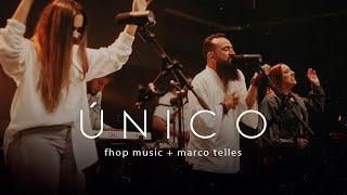 fhop music, Marco Telles | ÚNICO (Ao Vivo)