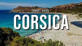 CORSICA Ultimate Travel Guide | Best Tourist Attractions | France