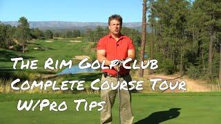 The Rim Golf Club - Complete Golf Course Drone Tour with Pro Tips