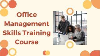 Office Management Skills Training Course