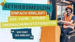 Betriebsmedizin Einfach Erklärt - G25 Eignungsuntersuchung Fahrtätigkeit