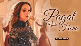 Pagal Nahi Hona (HD Video) | Sunanda Sharma | Sonu Sood | New Punjabi Song 2024 | Punjabi Song 2024