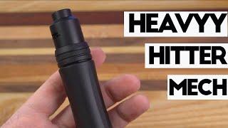 The Heavy Hitter Mech Mod - Timesvape