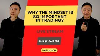 Why Is The Mindset So Important In Trading?