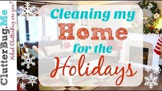 How to Clean Your Home for the Holidays - Clean with Me