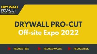 Drywall Pro Cut at the Offsite Expo 2022