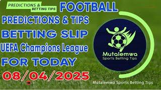 FOOTBALL PREDICTIONS TODAY 08/04/2025 PREDICTIONS TODAY | BETTING TIPS ,#betting@sports betting tips