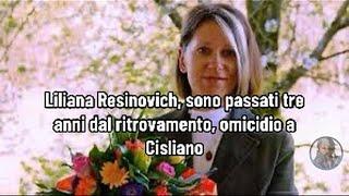 Liliana Resinovich, sono passati tre anni dal ritrovamento, omicidio a Cisliano