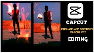 Firehand and speedrun Capcut VFX Easy editing Tutorial
