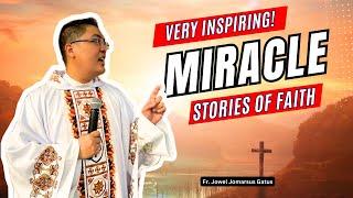 *PAKINGGAN KUNG DEPRESSED* MIRACLE STORIES OF FAITH II FR. JOWEL JOMARSUS GATUS