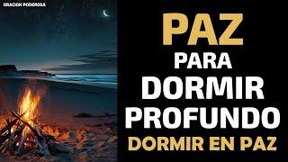 Paz para dormir profundoOración Poderosa para dormir en paz