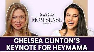 Chelsea Clinton's Keynote for HeyMama moderated by Kanika Chadda Gupta