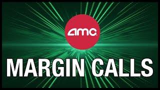 AMC STOCK | MARGIN CALLS?