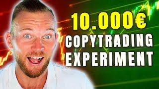 Finanzielle Freiheit mit Copytrading?  Mit 10.000€ den besten Trader kopiert!