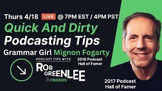 Quick And Dirty Podcasting Tips | Grammar Girl Mignon Fogarty-Ep 25