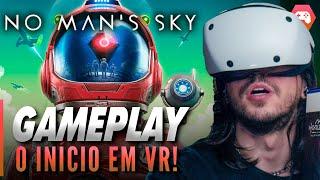 NO MAN'S SKY [PSVR2] - O Início da Aventura no VR!