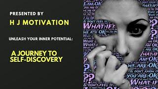 Unleash Your Inner Potential: A Journey to Self-Discovery