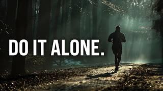 DO IT ALONE, BROKE & TIRED I Compilation - Coach Pain's Best Motivational Speeches of All Time