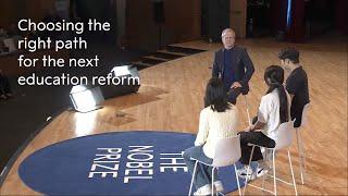 Choosing the right path for the next education reform | Future Learning | Nobel Prize Dialogue Seoul