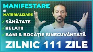 Meditație ACTIVARE pt Manifestare și Materializare Sănătate, Relații, Bani | Ziua 24/111