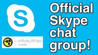 Official eVRydayVR Skype chat group for fans!