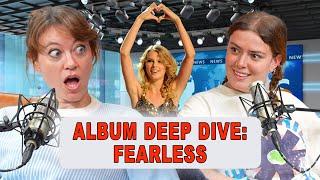 Album Deep Dive: Fearless | Episode 56