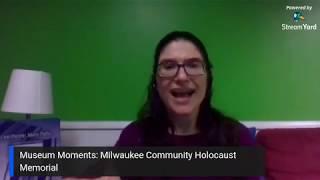 Museum Moments - Milwaukee's Jewish Community Holocaust Memorial