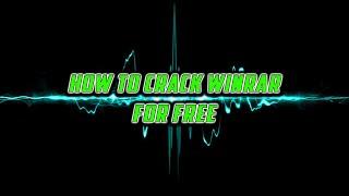 How To Crack WinRAR For Free