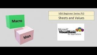 VBA Beginner Series Pt3 - Sheets and Values