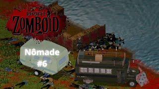 Project Zomboid - Nômade #6