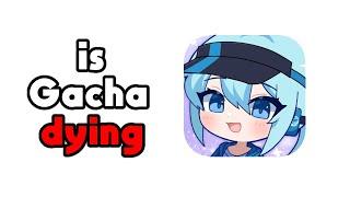 Is Gacha Dying?