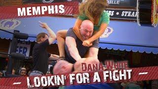 Dana White: Lookin’ for a Fight – Memphis