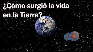 ¿CÓMO SURGIÓ LA VIDA EN LA TIERRA? #SCIENCETRUCK6