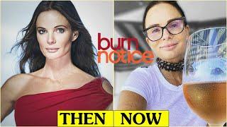 Burn Notice Cast Then and Now 2022