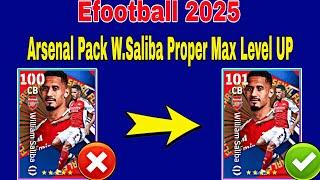 How To Train Arsenal Pack W.Saliba In Efootball 2025 | W.Saliba Efootball 2025 Max Level