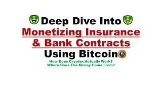 How To Monetize Insurance And Bank Contracts with Bitcoin 