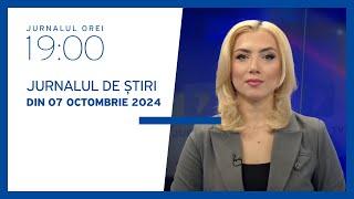 Jurnalul orei 19:00, 07.10.2024