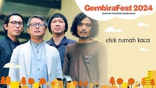 Efek Rumah Kaca #LIVE @ GembiraFest 2024